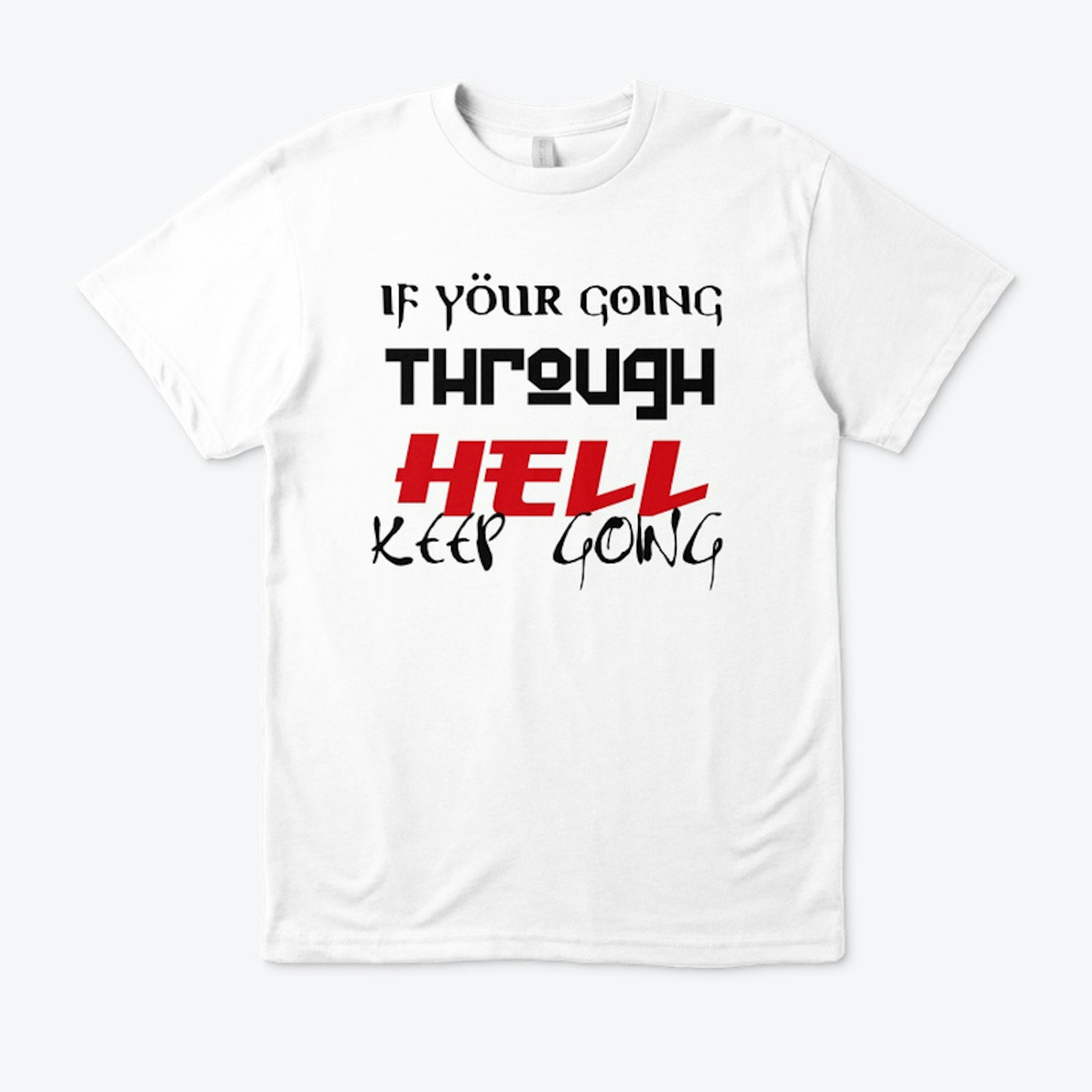 Inspirational Motivational T-shirt
